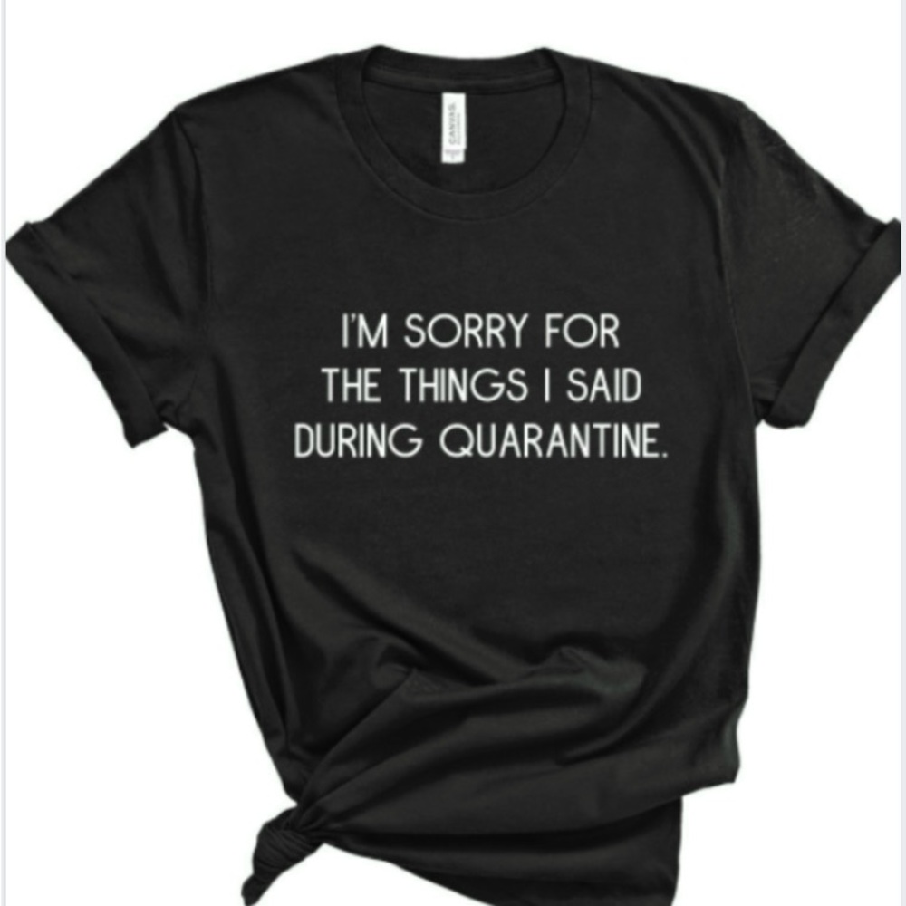 Black Graphic Tee with Quarantine Quote